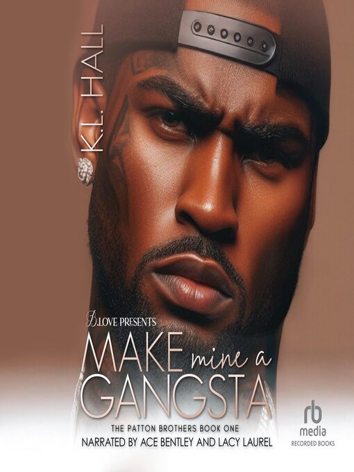 Title details for Make Mine a Gangsta by K.L. Hall - Wait list